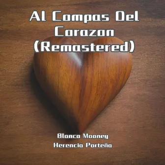 Al Compas Del Corazon (Remastered) by Blanca Mooney