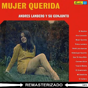 Mujer Querida by Andres Landero Y Su Conjunto