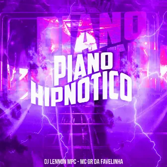 Piano Hipnotico by MC GR DA FAVELINHA