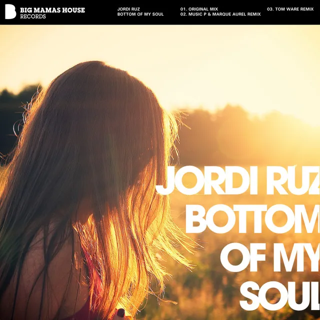 Bottom Of My Soul - Music P & Marque Aurel Remix