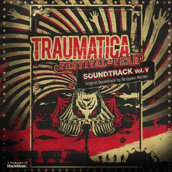 Traumatica Vol. V - Festival Of Fear (Original Soundtrack by Benjamin Richter) by Benjamin Richter