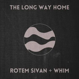 The Long Way Home by Whim