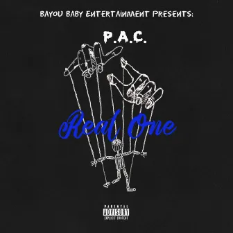 Real One by P.A.C.