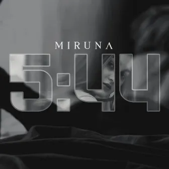 5:44 by Miruna