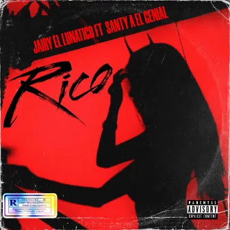 Rico by Jairy El Lunatico