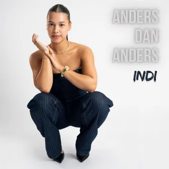 Anders dan Anders by Indi