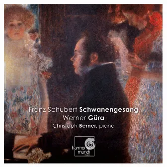 Schubert: Schwanengesang by Werner Güra