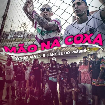 Mão Na Coxa by Dynho Alves