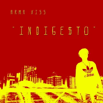 Indigesto by Arma Xiss