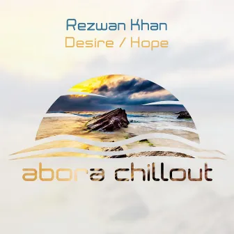 Desire / Hope by Rezwan Khan