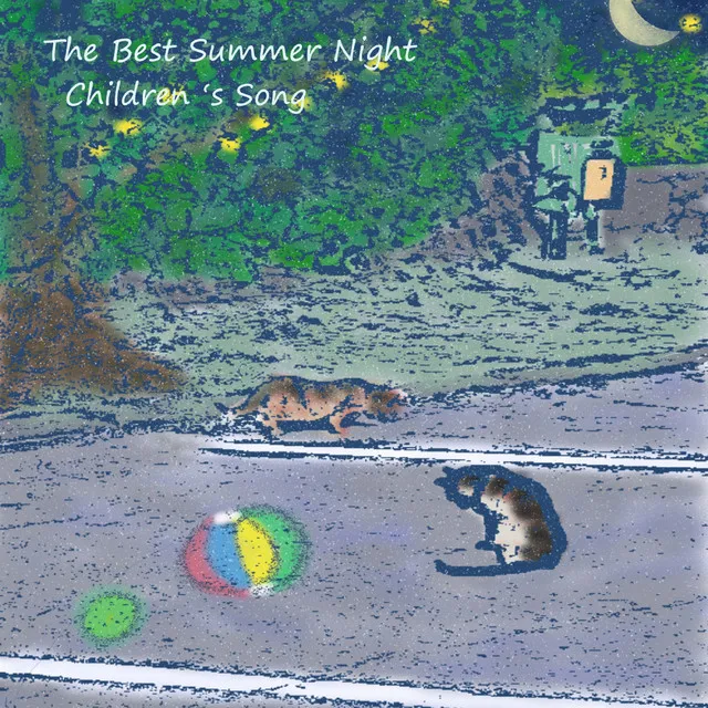 The Best Summer Night Children's Song