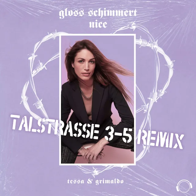 Gloss Schimmert Nice (Talstrasse 3-5 Remix)