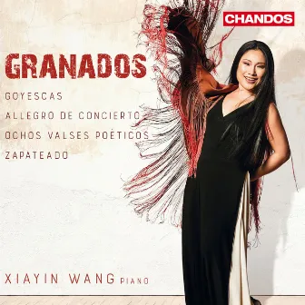 Granados: Goyescas, valses poéticos, Allegro de concierto & Zapateado by Xiayin Wang