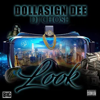 Look by Dollasign Dee