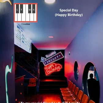 Special Day (Happy Birthday) by L.T.M.S Creation