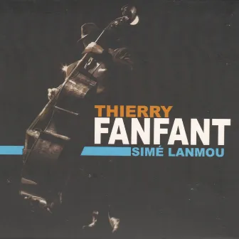 Simé lanmou by Thierry Fanfant