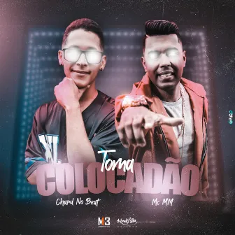 Toma Colocadão by Chard no Beat