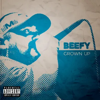 Grown Up by Beefy