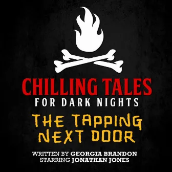 The Tapping Next Door by Chilling Tales for Dark Nights