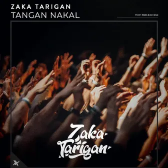 Tangan Nakal by Zaka Tarigan