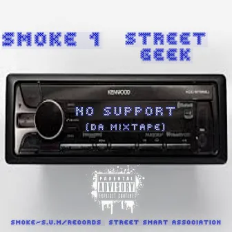 No Support (The Mixtape) by Smoke 1