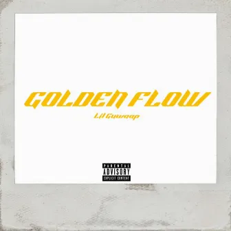 Golden Flow by Lil Guwaap