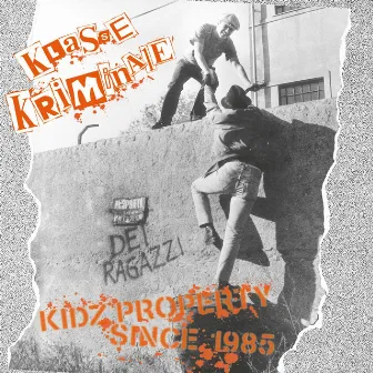 Kidz property since 1985 by Klasse Kriminale