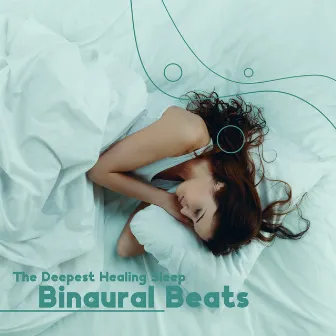 The Deepest Healing Sleep: Binaural Beats - Delta Brain Waves, REM Sleep Music by Jonathan Mare