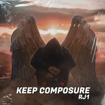 Keep Composure by RJ1