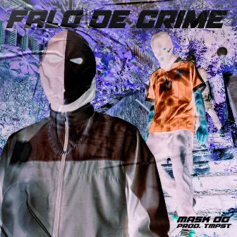 Falo de Crime by MaskOG