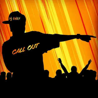 Call Out by Dj Chief