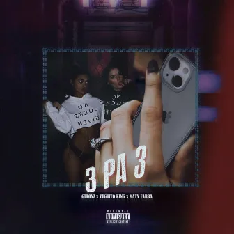 3 Pa 3 by GIBOYZ