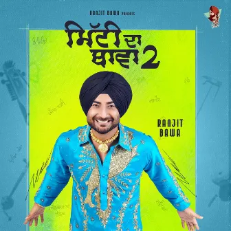 Mitti da Bawa 2 by Ranjit Bawa