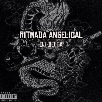 Ritmada Angelical by DJ DELGA