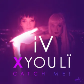 Catch Me! by IV