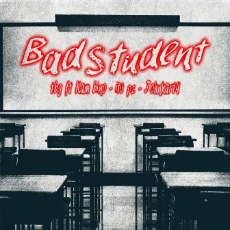 Bad Student by TBG