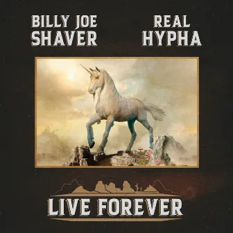 Live Forever (Real Hypha Remix) by Billy Joe Shaver