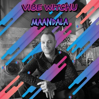 Vibe Witchu by Maandala