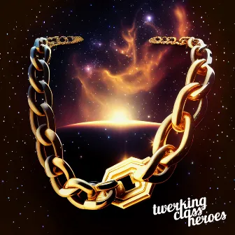 Gold Chain by Twerking Class Heroes