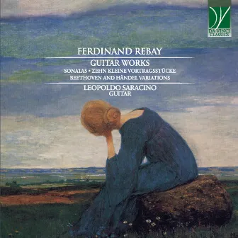 Ferdinand Rebay: Guitar Works by Ferdinand Rebay