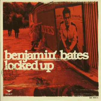 Locked Up by Benjamin Bates