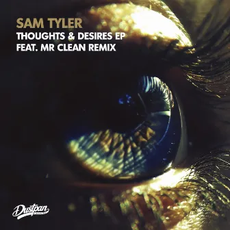 Thoughts & Desires EP by Sam Tyler