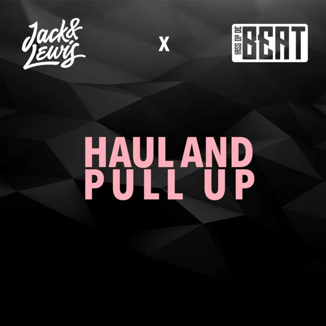 Haul and Pull Up (feat. Illias Op De Beat)