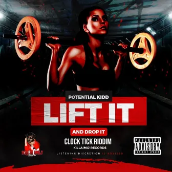 LIFT IT AND DROP IT by Potential Kidd