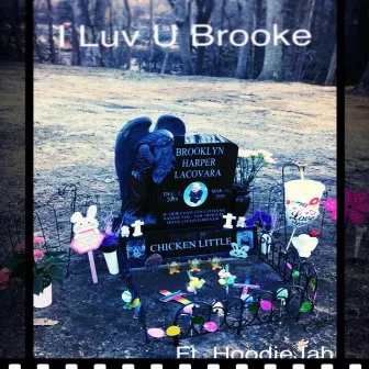 I Luv U Brooke by SlipDaKid