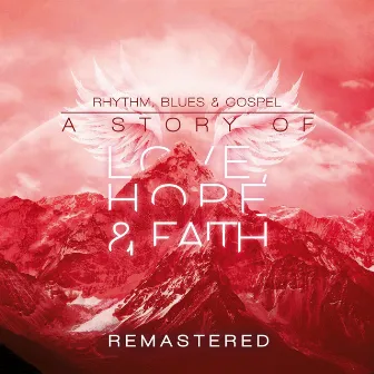 Rhythm, Blues, & Gospel: A Story of Love, Hope, & Faith (Remastered) by Benny Charles