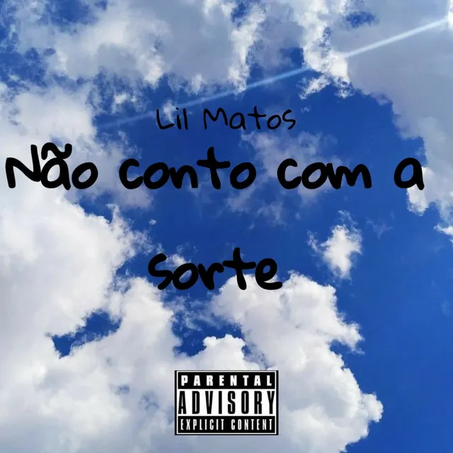 Não Conto Com a Sorte