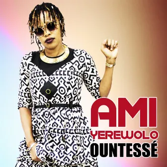 Ountessé by Ami Yèrèwolo