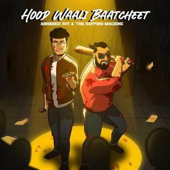 Hood Waali Baatcheet by Abhishek Roy