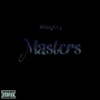 Masters by Freezy003